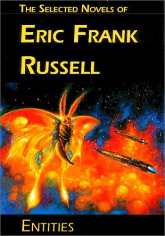 Eric Frank Russell: Entities (Hardcover, 2001, NESFA Press)