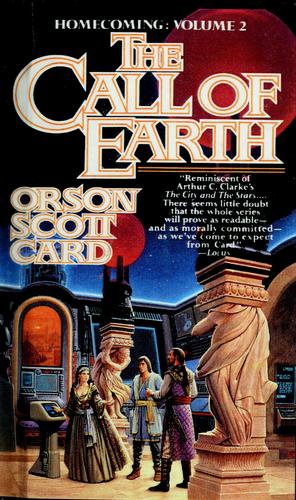 Orson Scott Card: The call of earth (Hardcover, 1994, TOR)