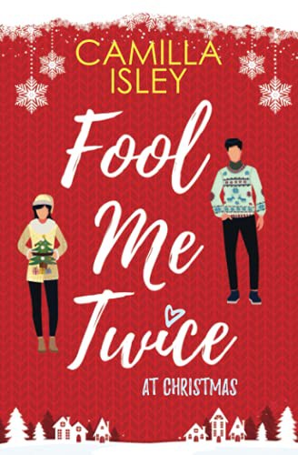 Camilla Isley: Fool Me Twice at Christmas (Paperback, 2021, Pink Bloom Press)