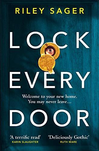 Riley Sager, Riley Sager: Lock Every Door (2019, Penguin Random House)