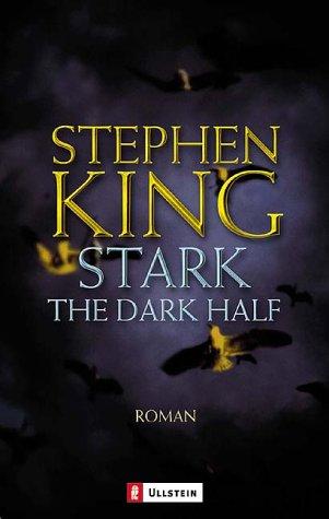 Stephen King: Stark. The Dark Half. (Paperback, German language, 2001, Ullstein Tb)
