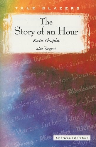 Kate Chopin: The Story of an Hour (Paperback, 2000, Perfection Learning, Tale Blazers)