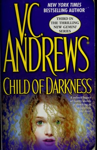 V. C. Andrews: Child of Darkness (Gemini) (Paperback, 2005, Pocket Star)