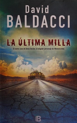 David Baldacci: La última milla (Spanish language, 2017, Ediciones B)