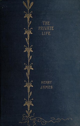 Henry James: The private life ; The wheel of time ; Lord Beaupre ; The visits ; Collaboration ; Owen Wingrave (1893, James R. Osgood, McIlvaine & co., 45, Albemarle Street, W.)