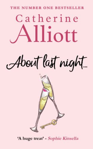 Catherine Alliott: About Last Night ... (Paperback, 2018, No Shooz Publishing)