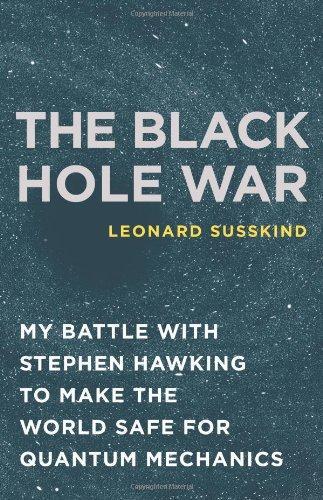 Leonard Susskind: The Black Hole War (2008)