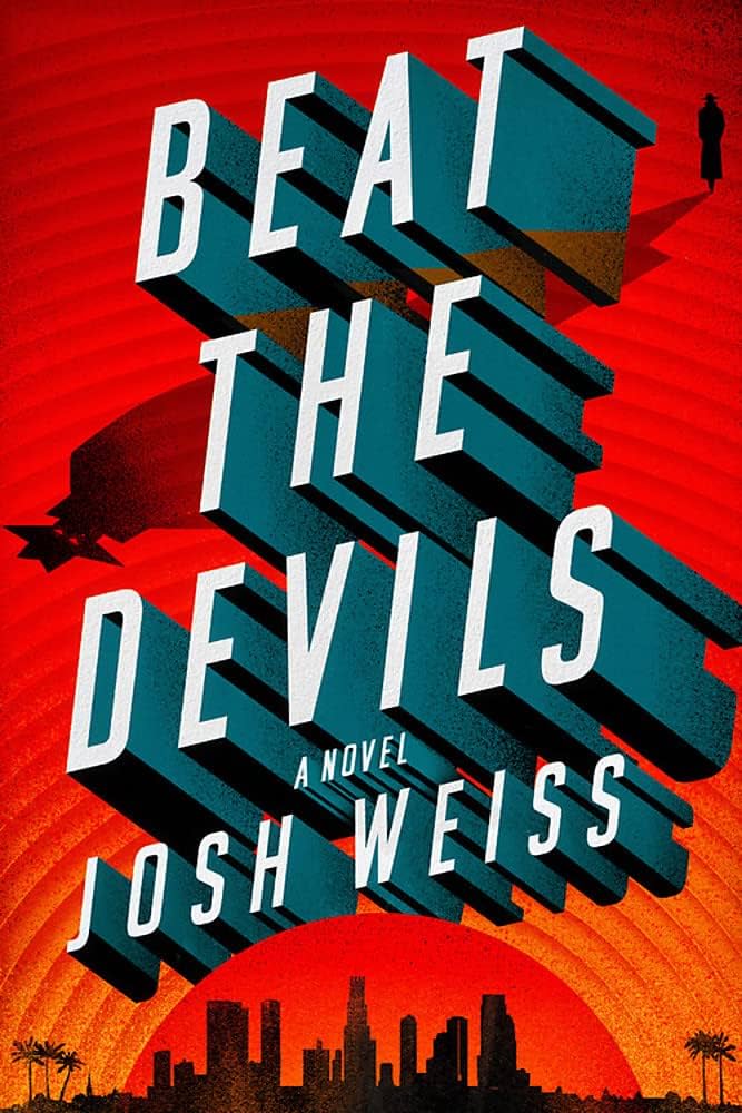 Josh Weiss: Beat the Devils (2022, Grand Central Publishing)