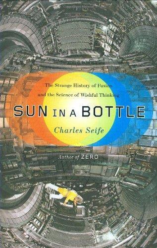 Charles Seife: Sun in a Bottle (2008)