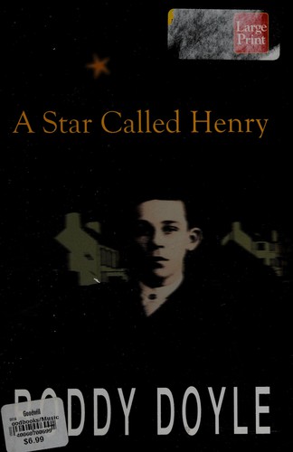 Roddy Doyle: A star called Henry (2000, Compass Press)