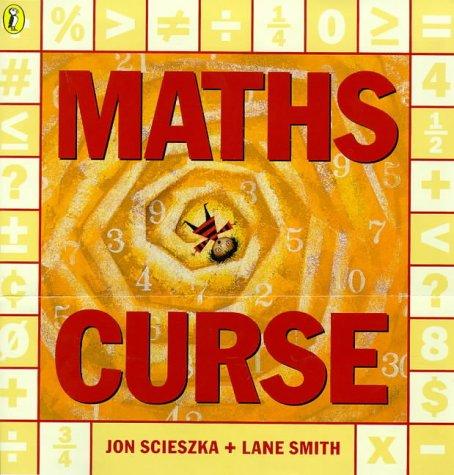 Jon Scieszka: Maths Curse (2004, Puffin Books)