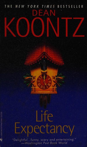 Dean R. Koontz: Life expectancy (2005, Bantam Books)