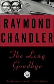 Raymond Chandler: The Long Goodbye (Paperback, 1992, Black Lizard Books)