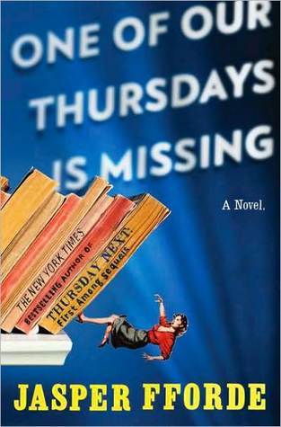 Jasper Fforde: One of Our Thursdays Is Missing (Hardcover)