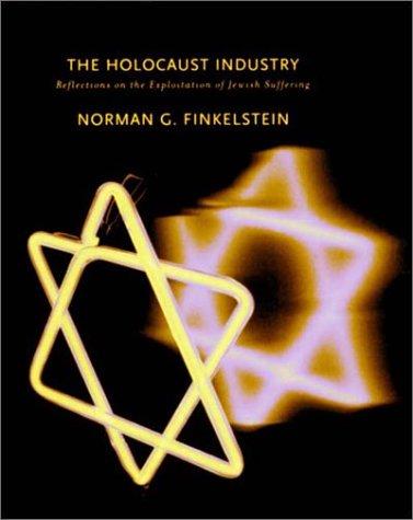 Norman G. Finkelstein: The Holocaust industry (Paperback, 2001, Verso)