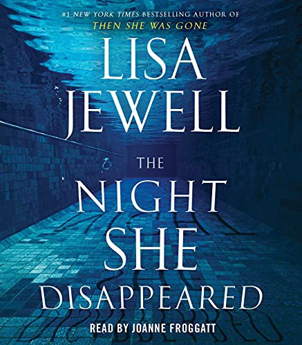 Lisa Jewell, Joanne Froggatt: The Night She Disappeared (AudiobookFormat, 2021, Simon & Schuster Audio)