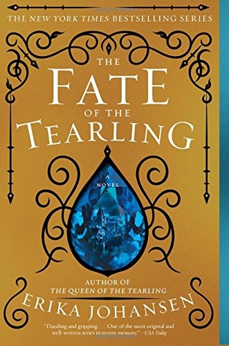 Erika Johansen: The Fate of the Tearling (Paperback, 2017, Harper Paperbacks)