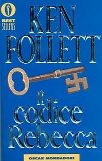 Ken Follett: Il codice Rebecca (Paperback, Italiano language, 1983, Mondadori)