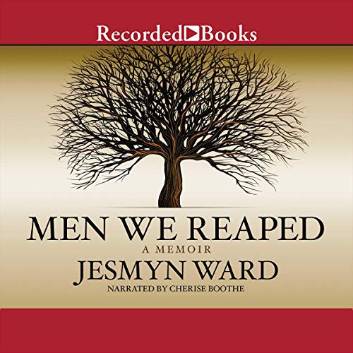 Jesmyn Ward: Men We Reaped (AudiobookFormat, 2014, Recorded Books, Inc. and Blackstone Publishing)