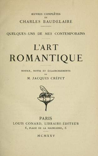 Charles Baudelaire: L' art romantique (French language, 1922, L. Conard)