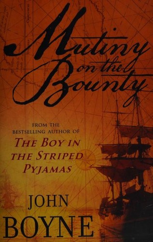 John Boyne: Mutiny on the Bounty (2009, Black Swan)