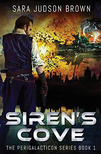 Sara Judson Brown, Sara Judson Brown: Siren's Cove (Paperback, 2021, Copyrobot Publishing)