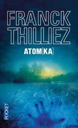 Franck Thilliez: Atomka (French language, 2013)