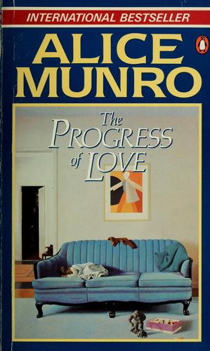 Alice Munro: The progress of love (1987, Penguin Books)