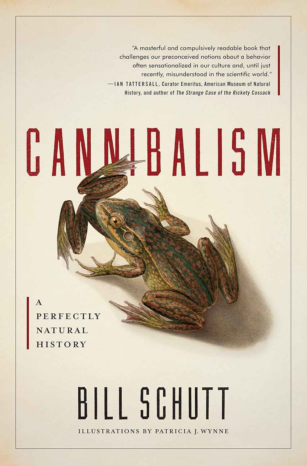 Bill Schutt: Cannibalism : a perfectly natural history (2017)