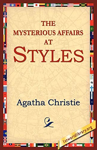 Agatha Christie: Mysterious Affair at Styles (2005, 1st World Publishing, Incorporated, 1st World Library - Literary Society)