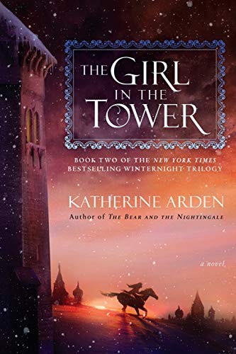 Katherine Arden: The Girl in the Tower (Paperback, 2018, Del Rey)