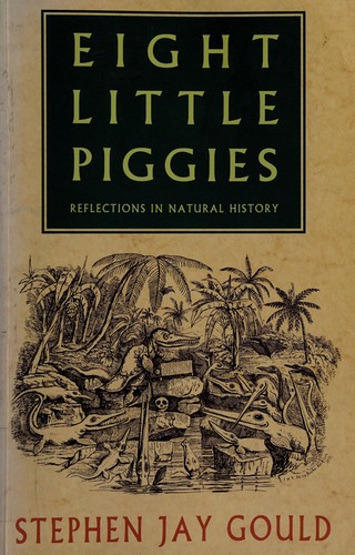 Stephen Jay Gould: Eight little piggies (1993, Cape)