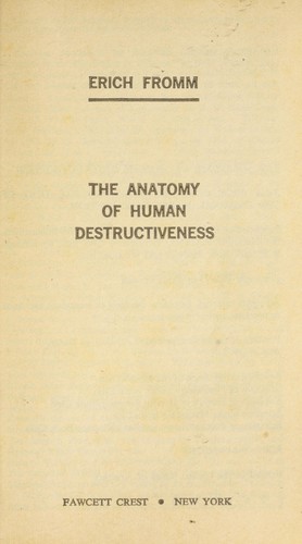Erich Fromm: Anatomy Human Destruct (1981, Fawcett)