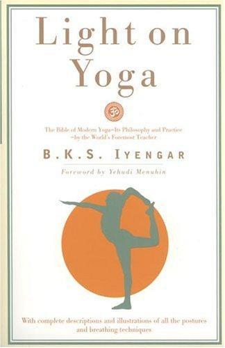 B. K. S. Iyengar: Light on Yoga