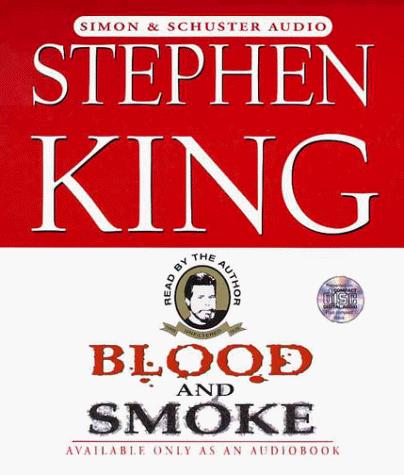 Stephen King: Blood And Smoke Cd (AudiobookFormat, 1999, Simon & Schuster Audio)