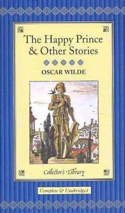 Oscar Wilde: The Happy prince & Other stories (2013)