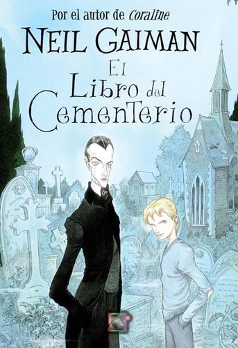Neil Gaiman: El libro del cementerio (2009, Roca)