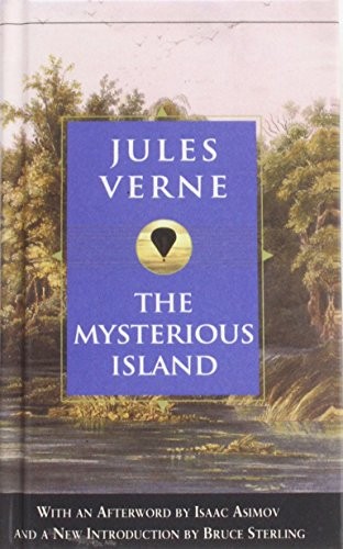 Isaac Asimov, Bruce Sterling, Jules Verne: The Mysterious Island (Hardcover, 2008)