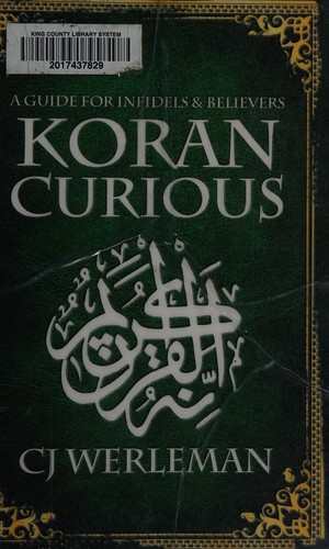 C. J. Werleman: Koran curious (2011, Dangerous Little Books)