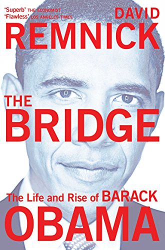 David Remnick: The Bridge (Paperback, 2011, Picador USA)