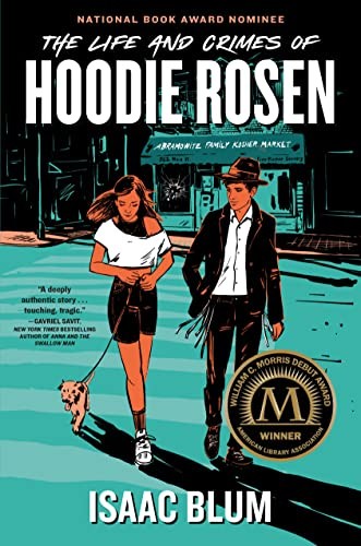 Isaac Blum: The Life and Crimes of Hoodie Rosen (Paperback, 2023, Philomel Books, Penguin Young Readers Group)