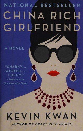 Kevin Kwan: China Rich Girlfriend (2016, Doubleday Canada)