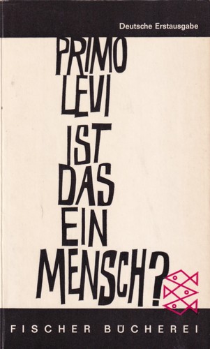 Primo Levi: Ist das ein Mensch? (German language, 1961, Fischer Bücherei)