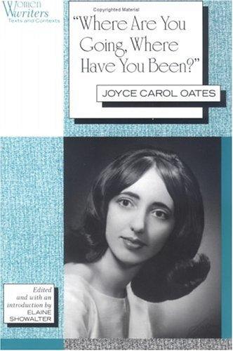 Joyce Carol Oates: "Where are you going, where have you been?" (1994, Rutgers University Press)