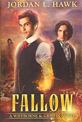 Jordan L. Hawk: Fallow (Paperback, 2016, Createspace Independent Publishing Platform, CreateSpace Independent Publishing Platform)