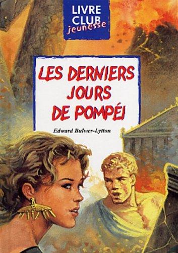 Edward Bulwer Lytton, Baron Lytton, Laurent Divers, Marcel Laverdet: Les Derniers Jours de Pompéi (Paperback, French language, 2002, Hemma)