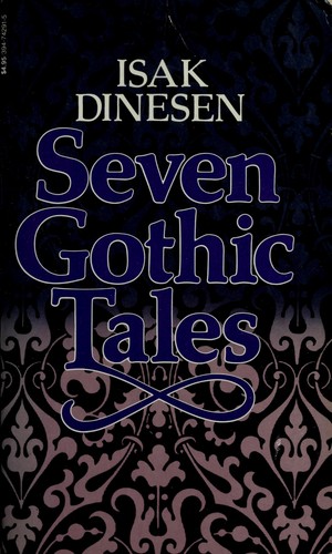 Isak Dinesen: Seven Gothic Tales (Paperback, 1972, Random House)