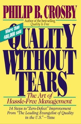Philip B. Crosby: Quality Without Tears (Paperback, 1995, McGraw-Hill)