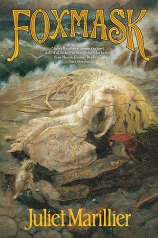 Juliet Marillier: Foxmask (Hardcover, 2004, Tor Books)