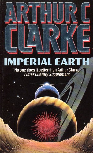 Arthur C. Clarke: Imperial Earth. (1988, VGSF)